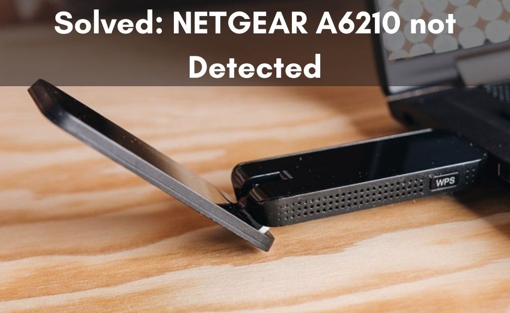 Netgear a6210 not detected