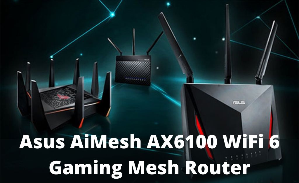 Asus AiMesh AX6100 WiFi system