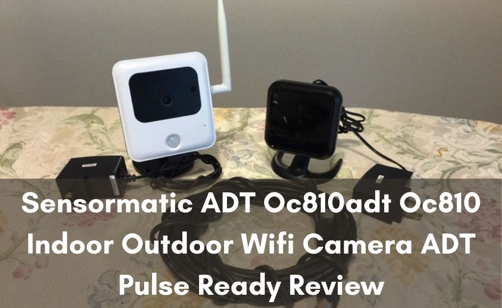 Sensormatic ADT Oc810adt Oc810 Indoor Outdoor Wifi Camera