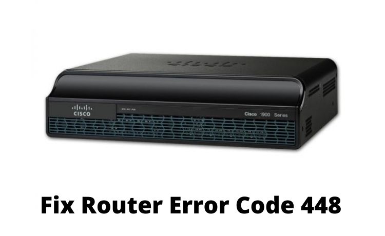 Router Error Code 448