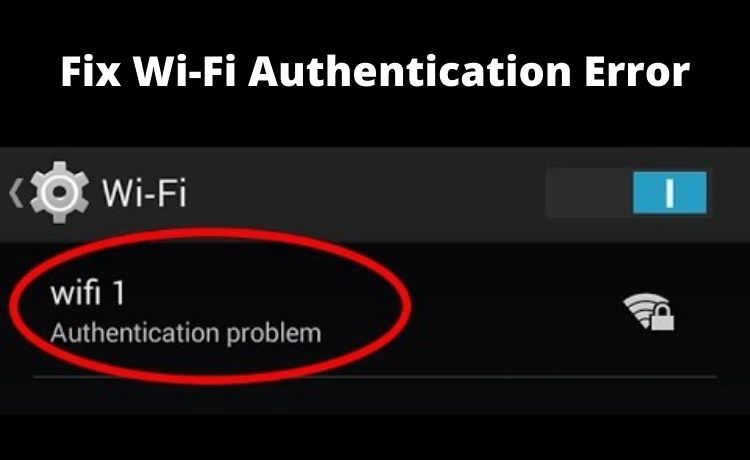 Wi-Fi Authentication Error