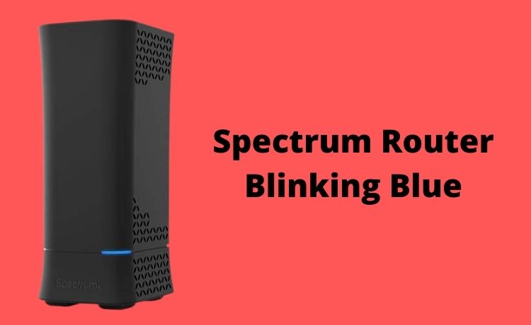 Spectrum Router Blinking Blue