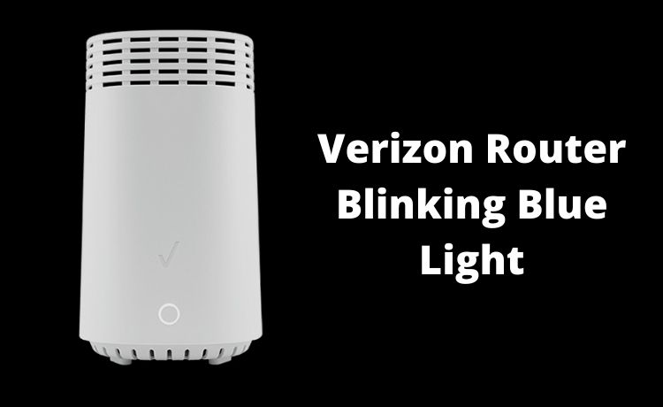 Verizon Router Blinking Blue Light