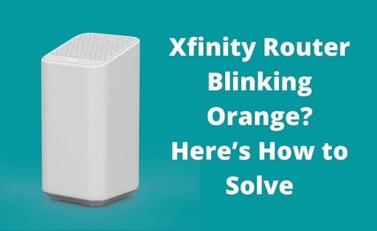 Xfinity Router Blinking Orange