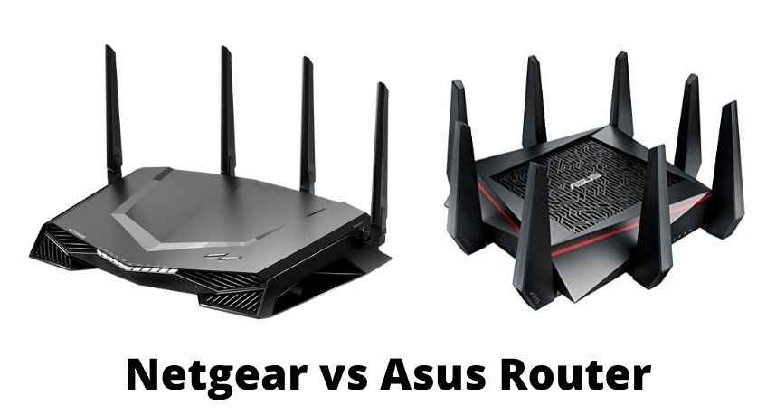 Netgear vs Asus Router