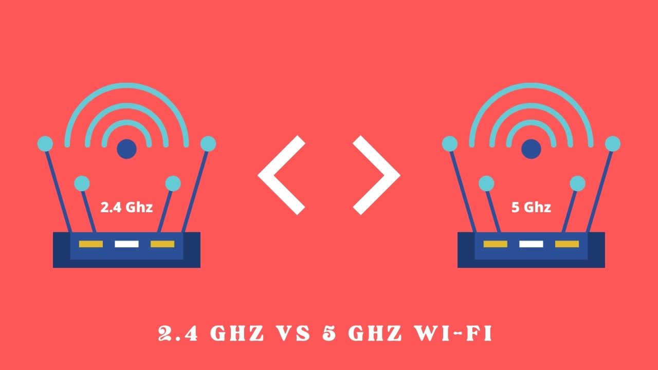 2.4 GHz vs 5 GHz Wi-Fi