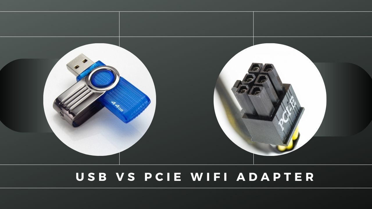 USB vs PCIe WiFi Adapter